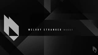 Melody Stranger - Geest (Original Mix), Beatfreak Recordings