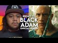 #React to BLACK ADAM Official Trailer