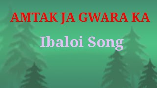 AMTAK JA GWARA KA,Ibaloi, igorot song, cordillera