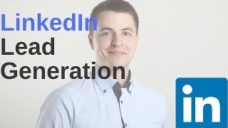 LinkedIn Lead Generation (without producing content)