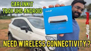 உங்கள் காருக்கும் Wireless Connectivity! | Carlinkit Tbox UHD Android 13 CarPlay AI Box Full Review!