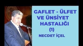 GAFLET - ÜLFET VE ÜNSİYET HASTALIĞI  (1)