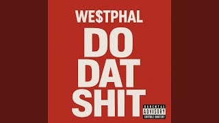 DO DAT SHIT