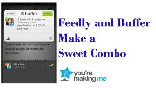 Feedly and Buffer Combo - Good RSS Reader