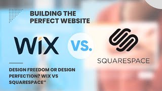 Wix vs Squarespace: An In-Depth Comparison of Modern Website Builders