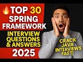 Top 30 Spring Framework Interview Questions & Answers