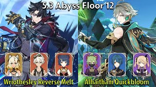 C0 Wriothesley Reverse Melt \u0026 C0 Alhaitham Quickbloom - Genshin Impact 5.3 Spiral Abyss Full Clear