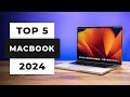 TOP 5 Best MacBooks (2024)