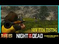 Night of the Dead : Wave 123 | New Item Testing