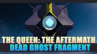 Destiny: The Taken King - Dead Ghost The Queen: The Aftermath Location Guide