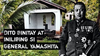 Dito Binitay at Nilibing si General Yamashita || General Tomoyuki Yamashita Memorial Monument