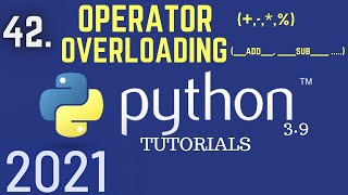 Python 3.9 Tutorials: Operator Overloading In Python | Types Of Polymorphism | Polymorphism|