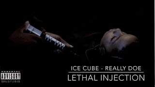 Ice Cube - Really Doe LETHAL INJECTION [Explicit Content]