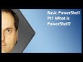Basic PowerShell Pt1 What is PowerShell?