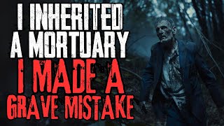 I Inherited A Mortuary. I Made A Grave Mistake | Pt. X | - Season Finale