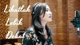 Lihatlah Lebih Dekat Sherina A capella version by Pepita Salim