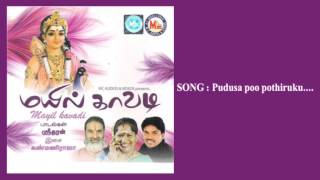 PUDUSA POO POTHIRUKU | MAYIL KAVADI | Hindu Devotional Songs Tamil | Murukan Songs