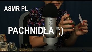 [ASMR] po polsku. Pokazuję Ci moje zapachy/My perfume collection. PL