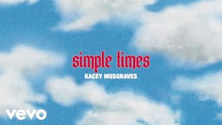 KACEY MUSGRAVES - simple times ( lyric )