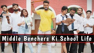 Middle Benchers Ki School Life | Last Bencher Vs. First Bencher Vs. Middle Benchers | ROBS