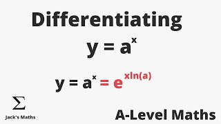 Differentiating a^x | A-Level Maths