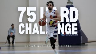 HAYATINIZ DEĞİŞECEK | 75 HARD CHALLENGE HAZIRLIK