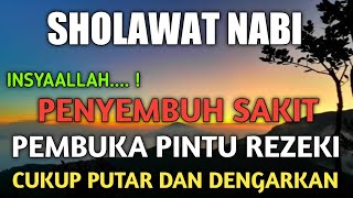 PUTAR Pagi Rabu Sholawat Nabi Insyaallah Penyembuh Sakit,Mendatangkan Rezeki,Penghapus Dosa