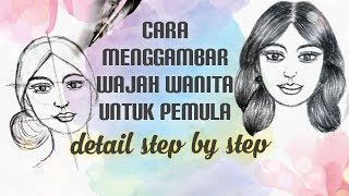 Cara Gambar Wajah Wanita untuk Pemula