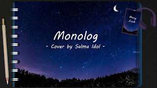 Salma - Monolog I Cover I ♪ Lirik ♪