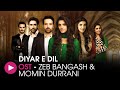 Diyaar-E-Dil | OST by Zeb Bangash & Momin Durrani | HUM Music