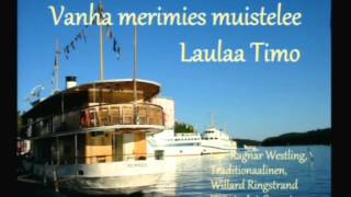 Vanha merimies muistelee - Laulaa Timo