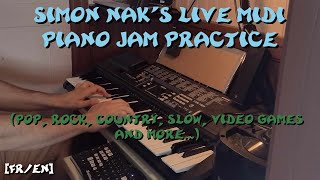 [10-aou-24] Simon Nak's Live MIDI Piano Jam