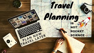 How to plan a perfect trip? Plan your trip in 6 easy steps !