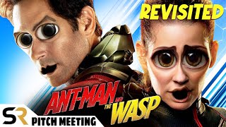 Ant-Man and the Wasp Pitch Meeting - Revisited!