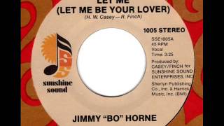Jimmy Bo Horne  Let Me Let Me Be Your Lover