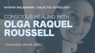 Conscious Healing with Olga Raquel Roussel