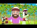 Workers In The Vineyard I Stories of Jesus I Children's Bible Stories| Holy Tales  Bible Stories