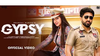 Gypsy :Pranjal dahiyA Ft Ndee kundu (official video) | full haryanvi song gypsy |gypsy song