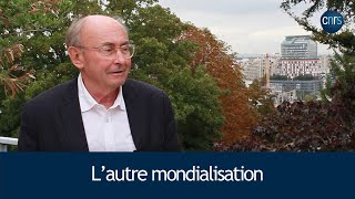 L'autre mondialisation, par Dominique Wolton