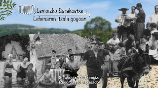 Labayru - Lemoizko Sarakoetxe | Lehenaren itzala gogoan