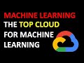 The Top Cloud Provider for Machine Learning