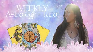 WEEKLY ASTROLOGY + TAROT (February 24 - March 2) ~ All Signs