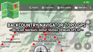 Belajar Navigasi Darat Menggunakan Aplikasi Backcountry Navigator Topo Gps