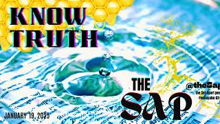 January 19, 2025: Know Truth