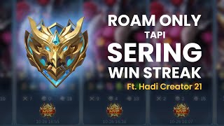 Push Rank Mythical Honor Tapi Roam Only?? || Mobile Legends Bareng @Hadi_Creator21 - GAMING