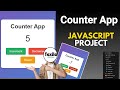 counter app | javascript project tutorial | javascript projects for beginners in hindi |
