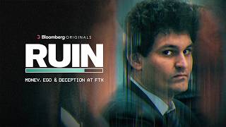 RUIN: Money, Ego and Deception at FTX