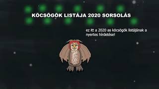 *KÖCSÖGÖK LISTÁJA 2020 SORSOLÁS*