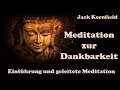 meditation zur dankbarkeit jack kornfield buddhismus metta meditatio