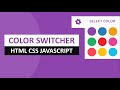 Create A Theme Color Switcher Using HTML CSS And Vanilla JAVASCRIPT